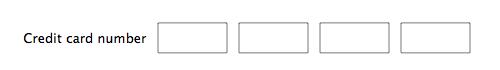 Form design: credit card number with 4 fields