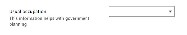 Form design: explanation of how optional field will help government - this information helps with government planning