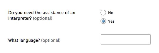 Form design: Example of how to ask if an interpreter is needed.