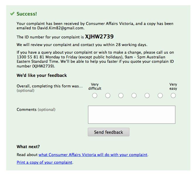 Green box with green tick and text: success! Your complaint has been received by Consumer Affairs Victoria, and a copy has been emailed to David.Kim82@gmail.com.