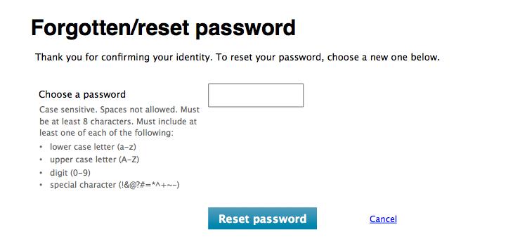 Thank you for confirming your identity. To reset your password, choose a new one below. 