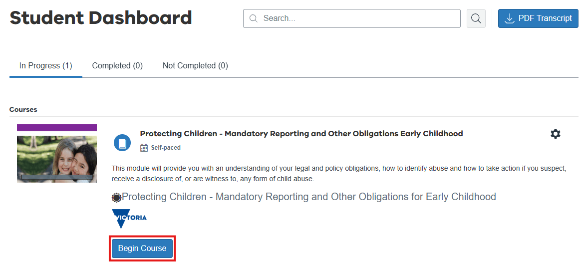 Image of Canvas student dashboard highlighting button to 'Begin Course' for Protecting Children - Mandatory Reporting and Other Obligations Early Childhood course.