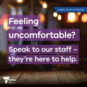 Feeling uncomfortable? Speak to our staff - they're here to help